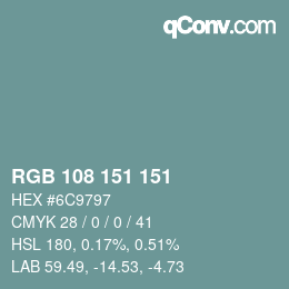 Color code: RGB 108 151 151 | qconv.com