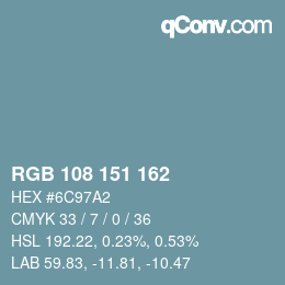 カラーコード: RGB 108 151 162 | qconv.com