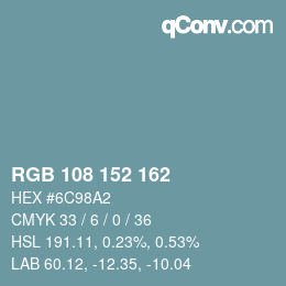 Color code: RGB 108 152 162 | qconv.com