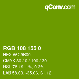 カラーコード: RGB 108 155 0 | qconv.com