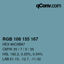 Color code: RGB 108 155 167 | qconv.com