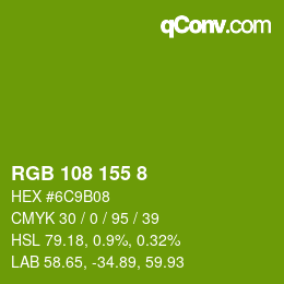 カラーコード: RGB 108 155 8 | qconv.com