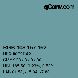 Color code: RGB 108 157 162 | qconv.com