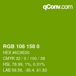 カラーコード: RGB 108 158 0 | qconv.com