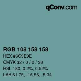 カラーコード: RGB 108 158 158 | qconv.com