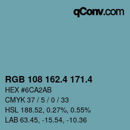 カラーコード: RGB 108 162.4 171.4 | qconv.com