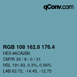カラーコード: RGB 108 162.8 176.4 | qconv.com