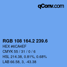 カラーコード: RGB 108 164.2 239.6 | qconv.com