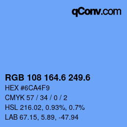 カラーコード: RGB 108 164.6 249.6 | qconv.com