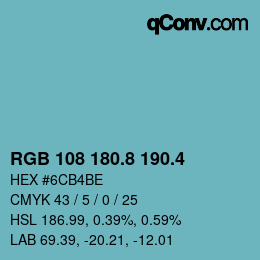 カラーコード: RGB 108 180.8 190.4 | qconv.com