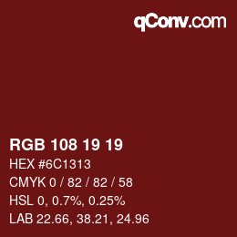 Color code: RGB 108 19 19 | qconv.com