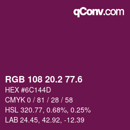 カラーコード: RGB 108 20.2 77.6 | qconv.com