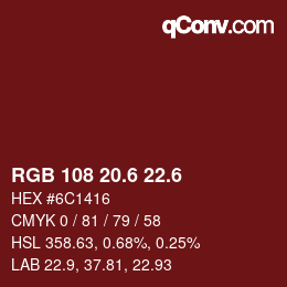 カラーコード: RGB 108 20.6 22.6 | qconv.com