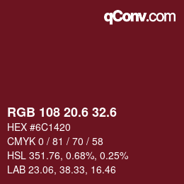 カラーコード: RGB 108 20.6 32.6 | qconv.com