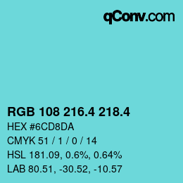 カラーコード: RGB 108 216.4 218.4 | qconv.com