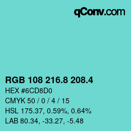 カラーコード: RGB 108 216.8 208.4 | qconv.com