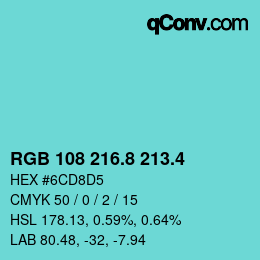 カラーコード: RGB 108 216.8 213.4 | qconv.com