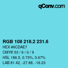 カラーコード: RGB 108 218.2 231.6 | qconv.com