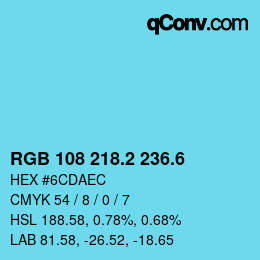 カラーコード: RGB 108 218.2 236.6 | qconv.com