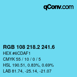 カラーコード: RGB 108 218.2 241.6 | qconv.com