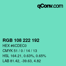 Color code: RGB 108 222 192 | qconv.com