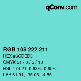 Color code: RGB 108 222 211 | qconv.com