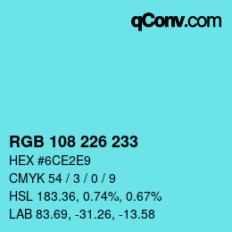 Color code: RGB 108 226 233 | qconv.com