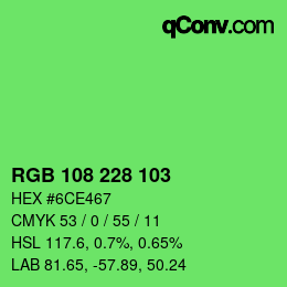 Color code: RGB 108 228 103 | qconv.com