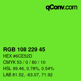 Color code: RGB 108 229 45 | qconv.com
