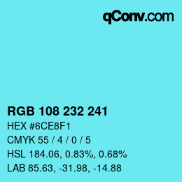Color code: RGB 108 232 241 | qconv.com