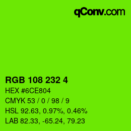 Color code: RGB 108 232 4 | qconv.com