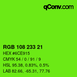 Color code: RGB 108 233 21 | qconv.com