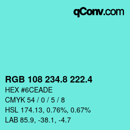 カラーコード: RGB 108 234.8 222.4 | qconv.com