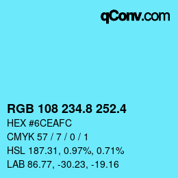 カラーコード: RGB 108 234.8 252.4 | qconv.com