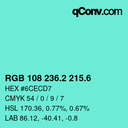 カラーコード: RGB 108 236.2 215.6 | qconv.com