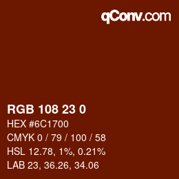 Color code: RGB 108 23 0 | qconv.com