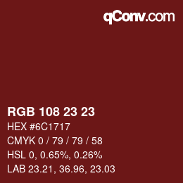 Color code: RGB 108 23 23 | qconv.com