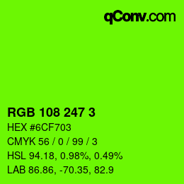 Color code: RGB 108 247 3 | qconv.com