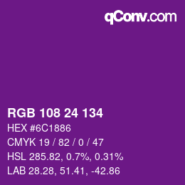 カラーコード: RGB 108 24 134 | qconv.com