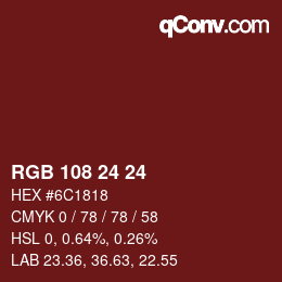 カラーコード: RGB 108 24 24 | qconv.com