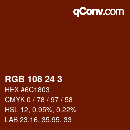 Color code: RGB 108 24 3 | qconv.com