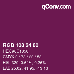 Color code: RGB 108 24 80 | qconv.com