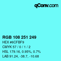 カラーコード: RGB 108 251 249 | qconv.com