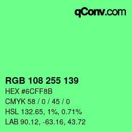 Color code: RGB 108 255 139 | qconv.com
