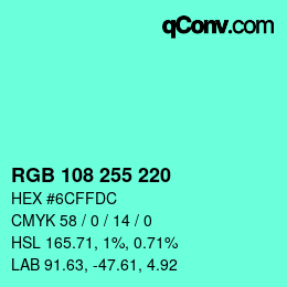 Color code: RGB 108 255 220 | qconv.com