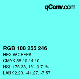 Color code: RGB 108 255 246 | qconv.com