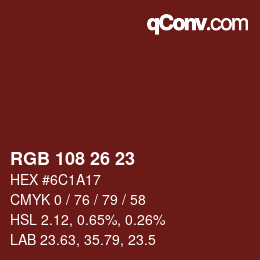 Color code: RGB 108 26 23 | qconv.com