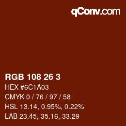 カラーコード: RGB 108 26 3 | qconv.com