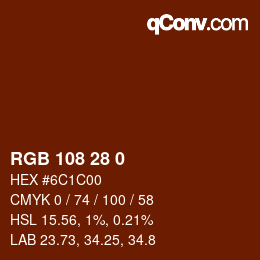 Color code: RGB 108 28 0 | qconv.com