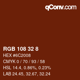 Farbcode: RGB 108 32 8 | qconv.com